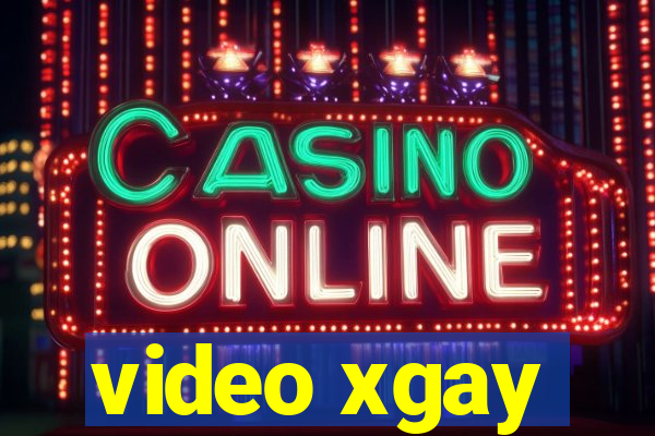 video xgay